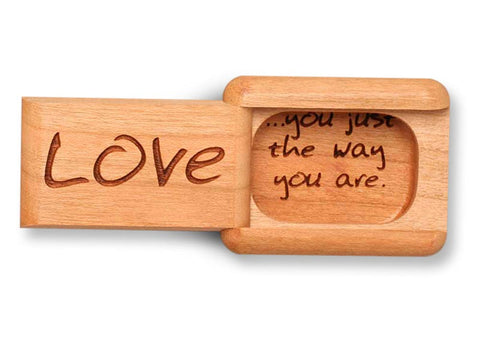 Top View of a 2" Flat Narrow Cherry with laser engraved image of Love You Just The Way You Are