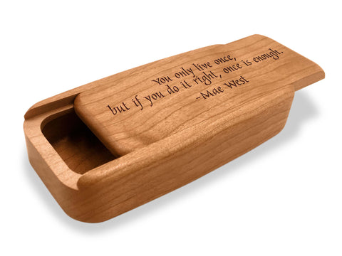 Angled Top View of a 4" Med Wide Cherry with laser engraved image of Quote -Mae West