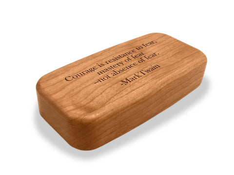 Angled Top View of a 4" Med Wide Cherry with laser engraved image of Quote -Mark Twain Courage