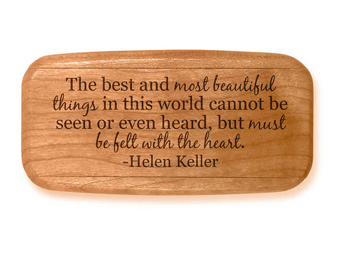 Angled Top View of a 4" Med Wide Cherry with laser engraved image of Quote -Helen Keller