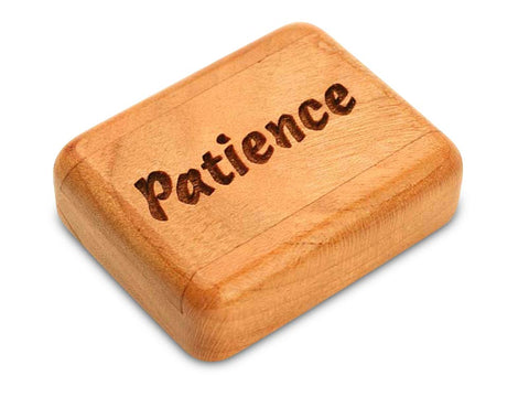 Top View of a 2" Flat Narrow Cherry with laser engraved image of Patience