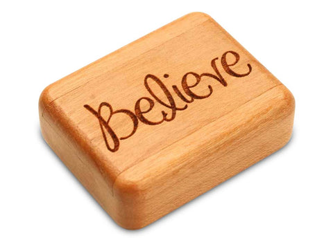 Top View of a 2" Flat Narrow Cherry with laser engraved image of Believe