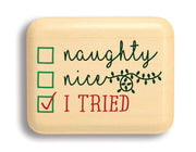 2" Flat Narrow Aspen - Naughty Nice I Tried