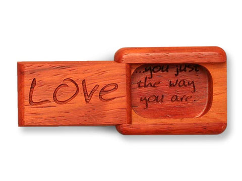 Top View of a 2" Flat Narrow Padauk with laser engraved image of Love You Just The Way You Are