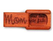 2" Flat Narrow Padauk - Mom, Your Love Never Fails