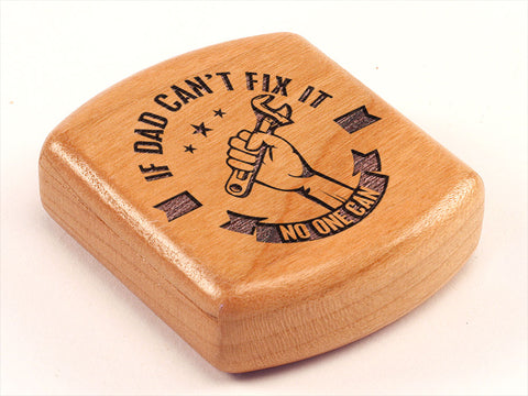 Top View of a 2" Flat Wide Cherry with laser engraved image of Dad Fix It