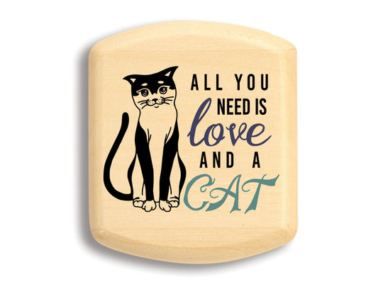 Top View of a 2" Flat Wide Aspen with color printed image of All You Need Is Love and a Cat