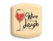 2" Flat Wide Aspen - Wine a Little/Laugh