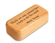 3" Med Narrow Cherry - Quote -Mark Twain Fire