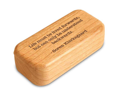 Top View of a 3" Med Narrow Cherry with laser engraved image of Quote -Kierkegaard