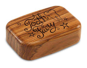 3" Med Wide Teak - Tooth Fairy