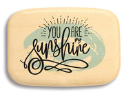 3" Med Wide Aspen - You Are My Sunshine