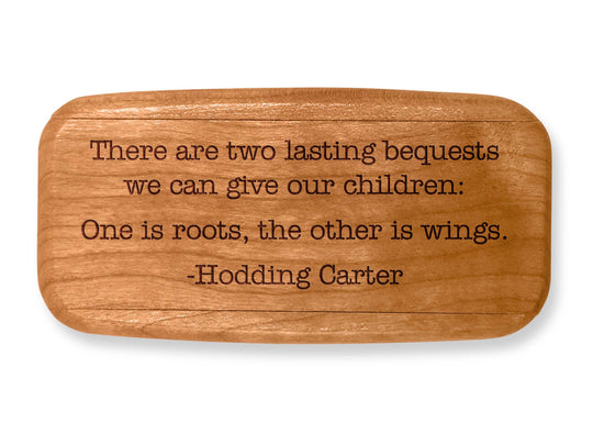 Top VIew of a 4" Med Wide Cherry with laser engraved image of Quote -Hodding Carter