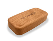 4" Med Wide Cherry - Quote -Life is beautiful.
