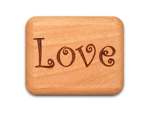Top View of a 2" Flat Narrow Cherry with laser engraved image of Love, Live, Laugh and Be Happy
