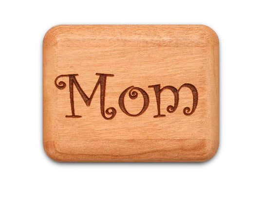 Opened View of a 2" Flat Narrow Cherry with laser engraved image of Mom, I Love You!