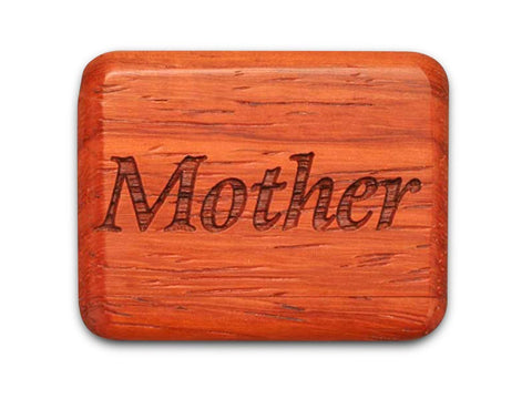 Top View of a 2" Flat Narrow Padauk with laser engraved image of Mother, Thanks!