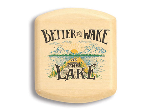Top View of a 2" Flat Wide Aspen with color printed image of Wake at the Lake