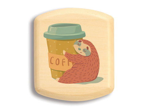 Top View of a 2" Flat Wide Aspen with color printed image of Sloth with Coffee