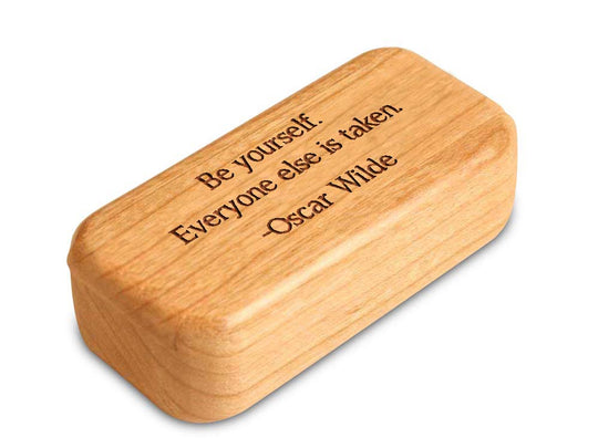 Top View of a 3" Med Narrow Cherry with laser engraved image of Quote -Oscar Wilde Yourself
