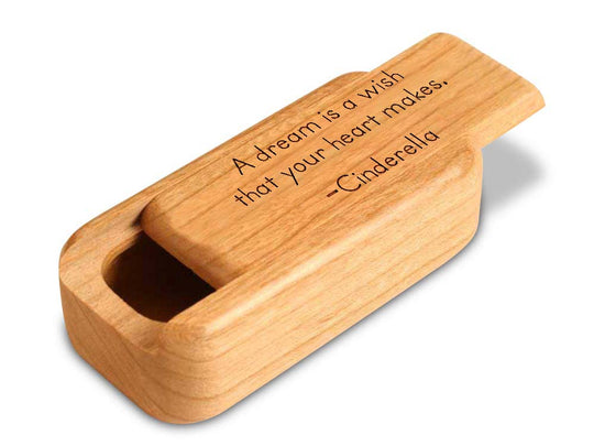 Opened View of a 3" Med Narrow Cherry with laser engraved image of Quote -Cinderella