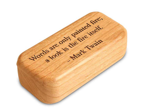 Top View of a 3" Med Narrow Cherry with laser engraved image of Quote -Mark Twain Fire