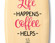 3" Med Wide Aspen - Life Happens/Coffee
