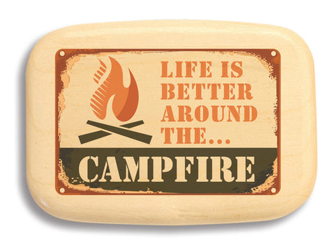 Top View of a 3" Med Wide Aspen with color printed image of Life is Better Around the Campfire