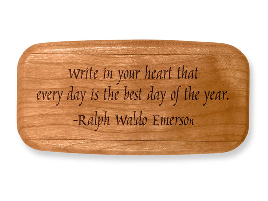 Top VIew of a 4" Med Wide Cherry with laser engraved image of Quote -Emerson Heart