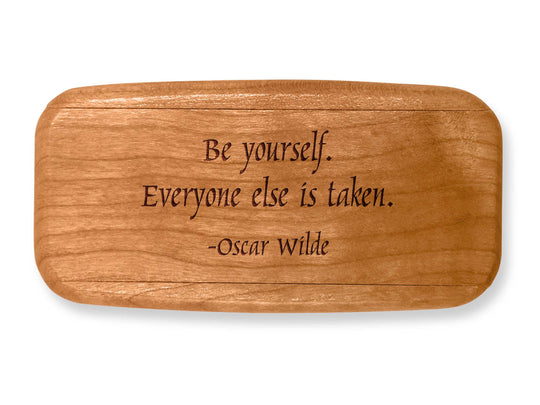 Top VIew of a 4" Med Wide Cherry with laser engraved image of Quote -Oscar Wilde Yourself