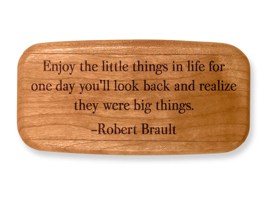 Top VIew of a 4" Med Wide Cherry with laser engraved image of Quote -Robert Brault