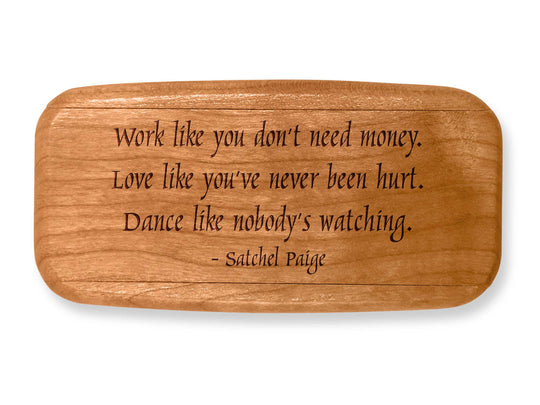 Top VIew of a 4" Med Wide Cherry with laser engraved image of Quote -Satchel Paige