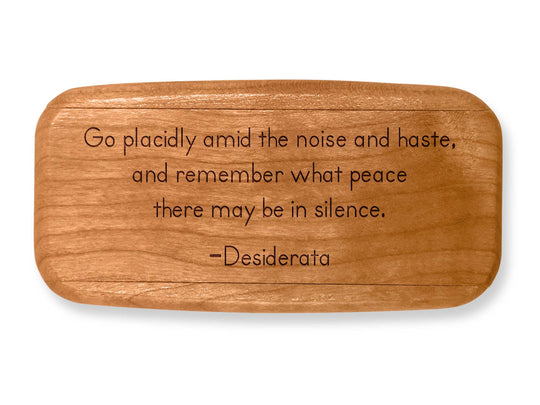 Top VIew of a 4" Med Wide Cherry with laser engraved image of Quote -Desiderata