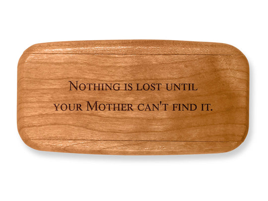 Top VIew of a 4" Med Wide Cherry with laser engraved image of Quote -Mother Finds It
