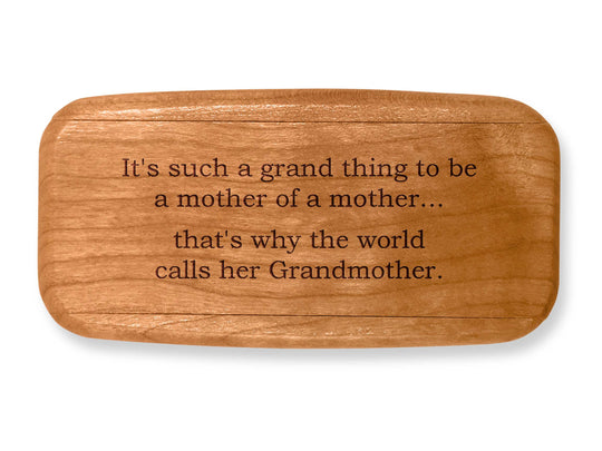Top VIew of a 4" Med Wide Cherry with laser engraved image of Quote -Grand Thing Mother