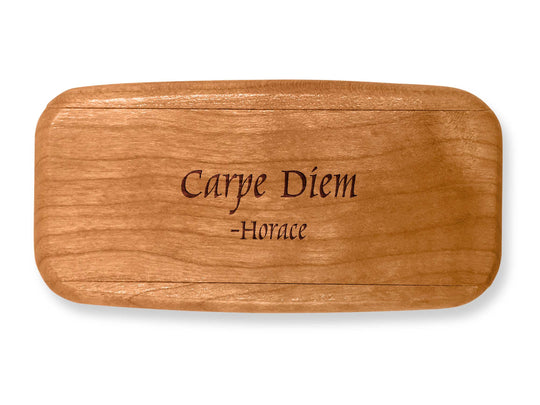 Top VIew of a 4" Med Wide Cherry with laser engraved image of Quote -Carpe Diem
