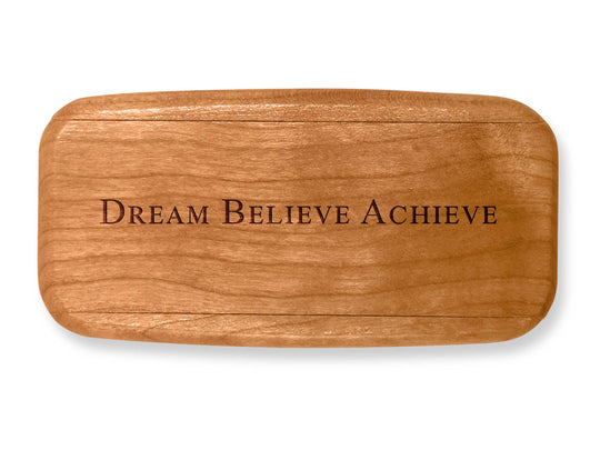 Top VIew of a 4" Med Wide Cherry with laser engraved image of Quote -Dream Achieve