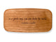Top VIew of a 4" Med Wide Cherry with laser engraved image of Quote -Gandhi Shake World