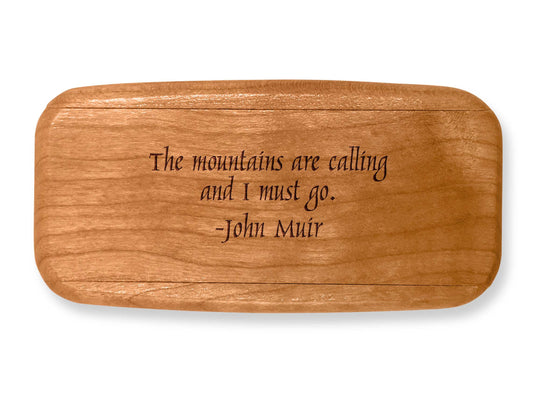 Top VIew of a 4" Med Wide Cherry with laser engraved image of Quote -John Muir Mountains