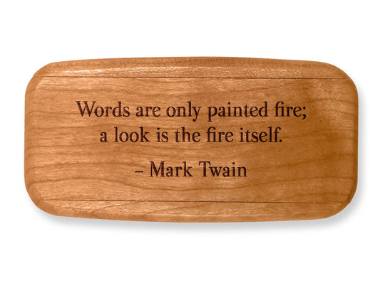Top VIew of a 4" Med Wide Cherry with laser engraved image of Quote -Mark Twain Fire