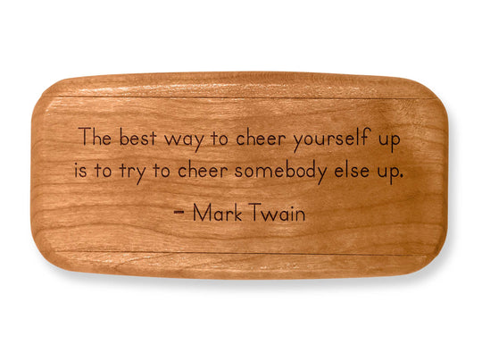 Top VIew of a 4" Med Wide Cherry with laser engraved image of Quote -Mark Twain Cheer