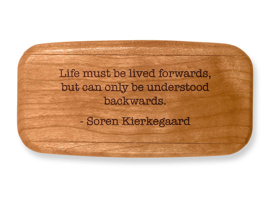 Top VIew of a 4" Med Wide Cherry with laser engraved image of Quote -Kierkegaard