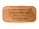 Opened View of a 4" Med Wide Cherry with laser engraved image of Quote -Elizabeth Evens