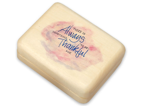 Top View of a 4x3" Hinged Aspen Box with color printed image of Always Thankful