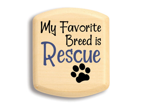 Top View of a 2" Flat Wide Aspen with color printed image of Rescue Dog
